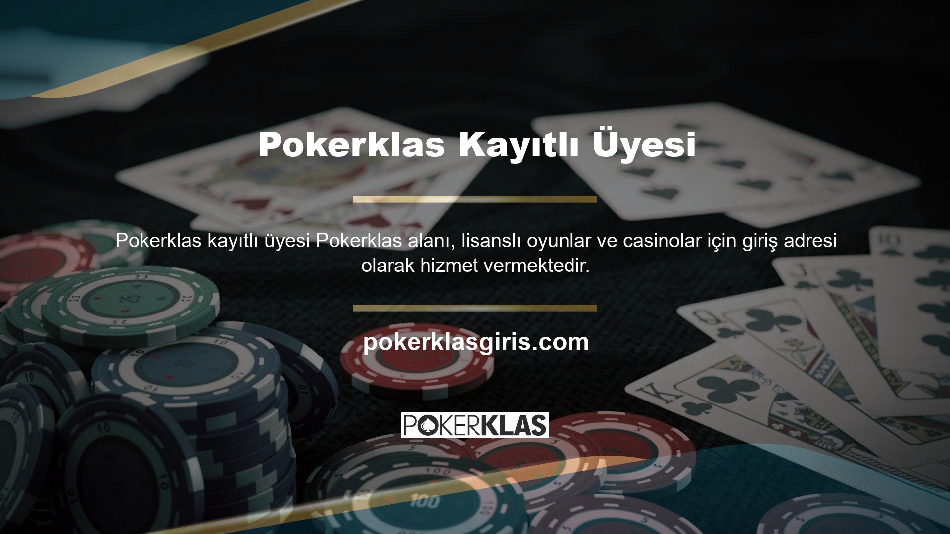 Merhaba oyuncular, bu siteyi ziyaret ederek veya buraya tıklayarak Pokerklas Bahis'e giriş yapabilirsiniz